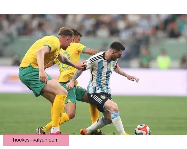 阿根廷队比赛节奏持续提升，展现出竞争力增强的趋势